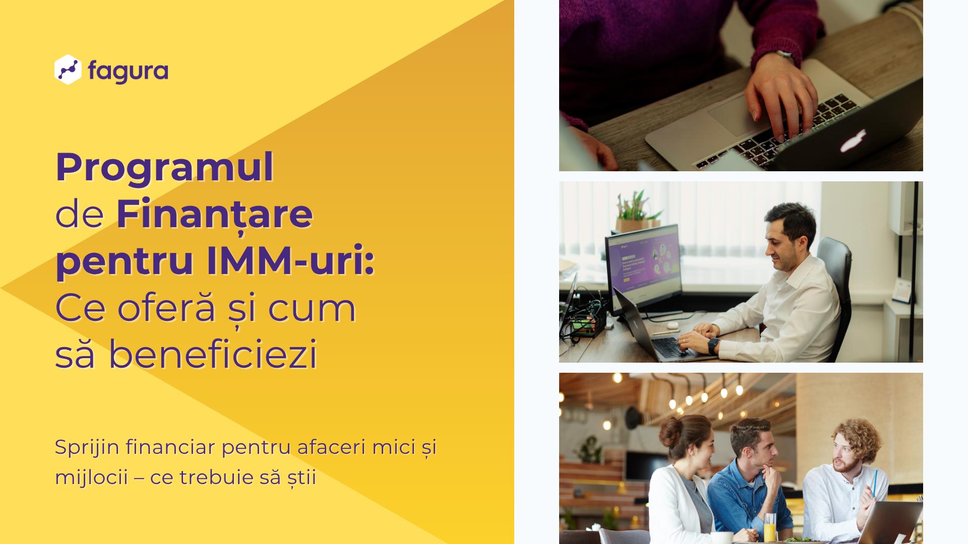 Programul de Finanțare pentru IMM-uri: ce oferă și cum să beneficiezi